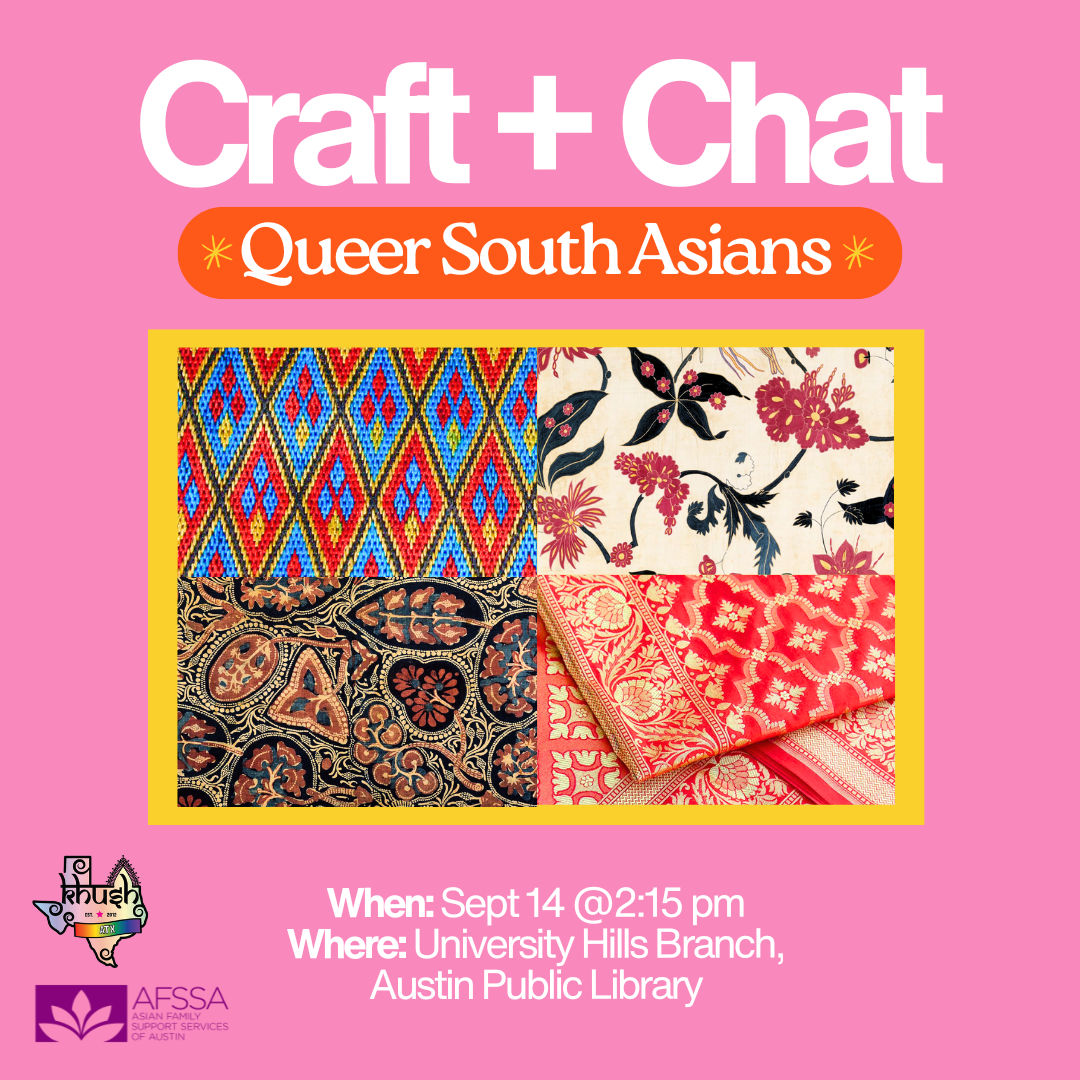 Pink background. Graphic for an event with KhushATX doing crafts while talking about healthy relationships. Sept 14 @2:15 pm. University Hills Branch, Austin Public Library - 4721 Loyola Ln, Austin, TX 78723.